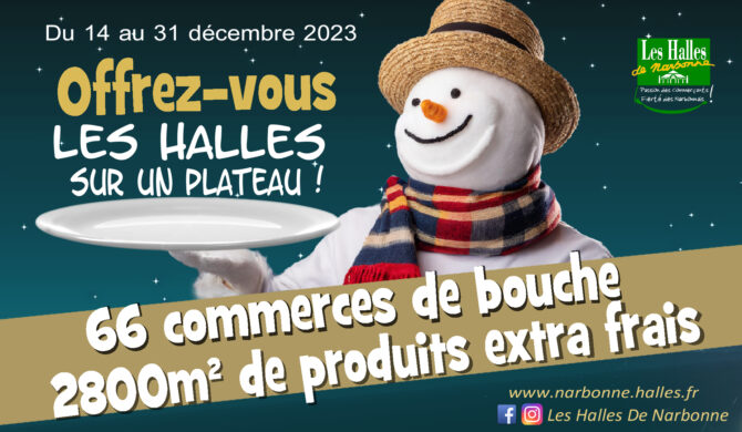 Noël  : Offrez-vous les Halles sur un Plateau !